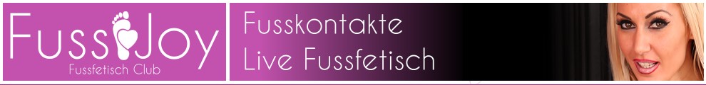 FussJOY.com | Fussfetisch Magazin & Fusskontakte